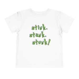 Toddler stink. stank. stunk!
