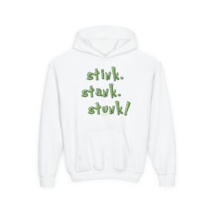 Youth stink. stank. stunk! Hoodie